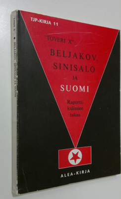 Beljakov, Sinisalo ja Suomi : raportti kulissien takaa