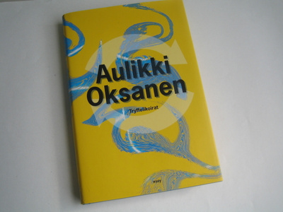 Aulikki Oksanen - Tryffelikoirat (2001, 1.p.)