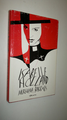 Isabelle Holland : Murhaava rakkaus