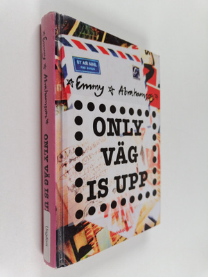 Emmy Abrahamson : Only väg is upp