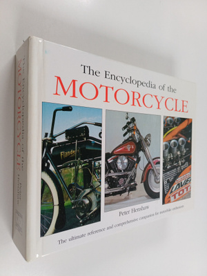 Peter Henshaw : The encyclopedia of the motorcycle