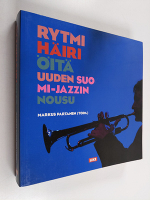 Markus (toim.) Partanen : Rytmihäiriöitä : uuden Suomi-ja...