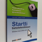 Alice Ojala : Startti tietotekniikkaan : Windows Vista & ... - pikkukuva 1