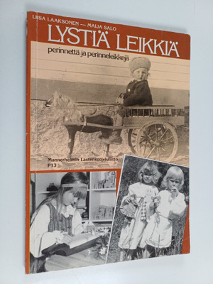 Liisa Laaksonen ym. : Lystiä leikkiä : perinnettä ja peri...