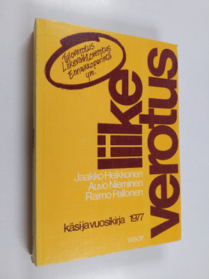 Jaakko Heikkonen : Liikeverotus 1977 : käsi- ja vuosikirja