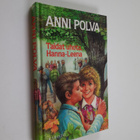 Anni Polva : Taidat uhota, Hanna-Leena - pikkukuva 1