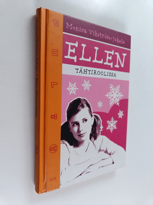 Monica Vikström-Jokela : Ellen tähtiroolissa