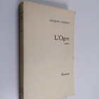 Jacques Chessex : L'ogre : roman - pikkukuva 1