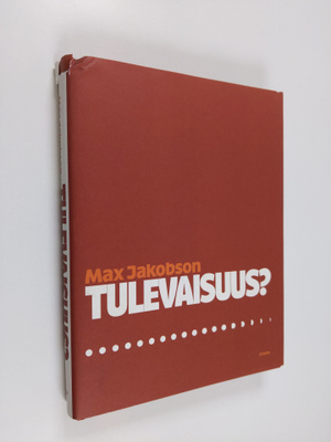 Max Jakobson : Tulevaisuus (signeerattu)