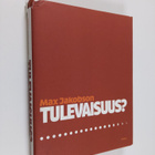 Max Jakobson : Tulevaisuus (signeerattu) - pikkukuva 1