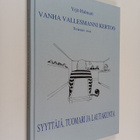 Yrjö Halmari : Vanha vallesmanni kertoo : toinen osa : sy... - pikkukuva 1