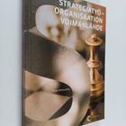 Kirsti Kehusmaa : Strategiatyö : organisaation voimanlähde - pikkukuva 1
