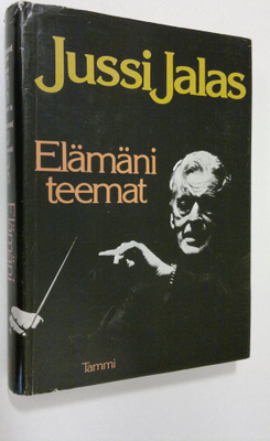 Jussi Jalas : Elämäni teemat