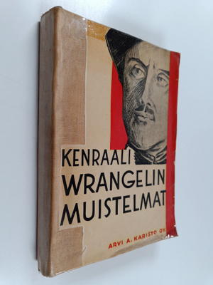 P. N Wrangel : Kenraali Wrangelin muistelmat