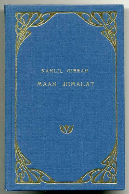 Kahlil Gibran: Maan jumalat (1.p.)