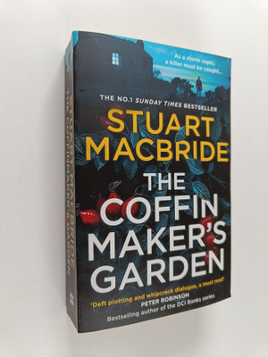 Stuart MacBride : The coffinmaker's garden