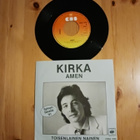 Kirka – Amen 7" orig 1981 Pop, Iskelmä - pikkukuva 1