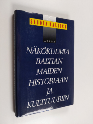 Studia Baltica : näkökulmia Baltian maiden historiaan ja ...