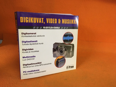 Tom Bunzel: Digikuvat, video & musiikki : PC-käyttäjän käsik