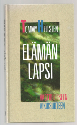 Tommy Hellsten: Elämän lapsi
