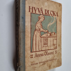 Anna Olsoni : Hyvä ruoka : Anna Olsonin keittokirja II ko... - pikkukuva 1