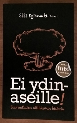Elli Kytömäki (toim.): Ei ydinaseille!