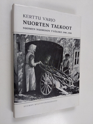 Kerttu Varjo : Nuorten talkoot : Suomen nuorison työliikk...