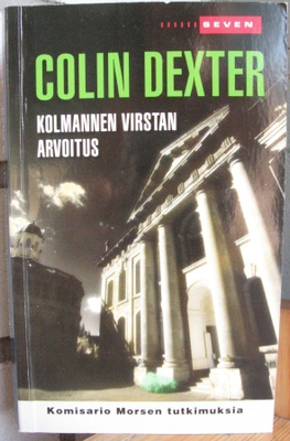 Colin Dexter: Kolmannen virstan arvoitus, Otava 2007. 283 s.