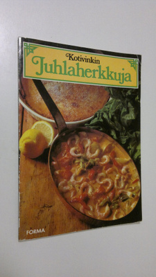 Ingrid (toim.) Ekeström : Kotivinkin juhlaherkkuja