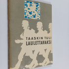 Taaskin tuli laulettavaksi - pikkukuva 1