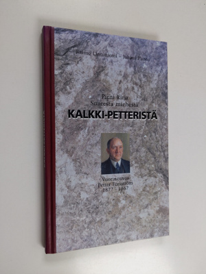 Raimo Lintuniemi ym. : Pieni kirja suuresta miehestä Kalk...