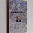 Raimo Lintuniemi ym. : Pieni kirja suuresta miehestä Kalk... - pikkukuva 1