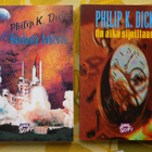 Philip K. Dick: Haudasta kohtuun ja On aika sijoiltaan - pikkukuva 1