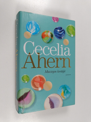 Cecelia Ahern : Muistojen kerääjä