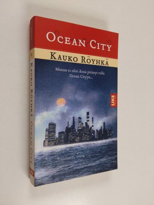 Kauko Röyhkä : Ocean City