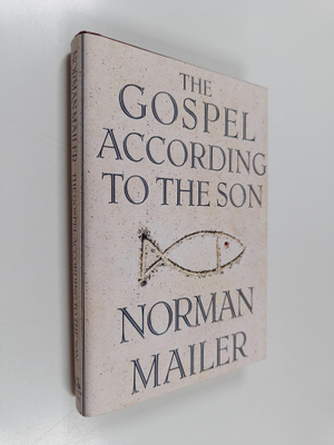 Norman Mailer : The Gospel according to the Son