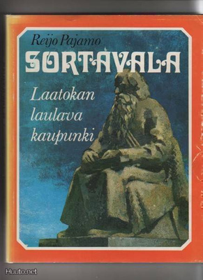 Pajamo, Reijo: Sortavala : Laatokan laulava kaupunki, 1p, K3