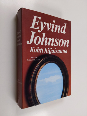 Eyvind Johnson : Kohti hiljaisuutta