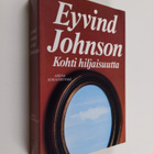 Eyvind Johnson : Kohti hiljaisuutta - pikkukuva 1
