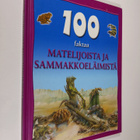Ann Kay : 100 faktaa matelijoista ja sammakkoeläimistä - pikkukuva 1