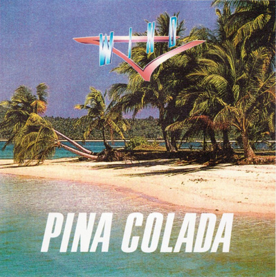 WIND: Pina Colada / Irgendwann Vielleicht  7"