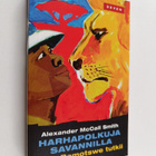 Alexander McCall Smith : Harhapolkuja savannilla - pikkukuva 1