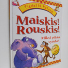 Janice Lobb : Maiskis! rouskis! - miksi pitää syödä? - pikkukuva 1