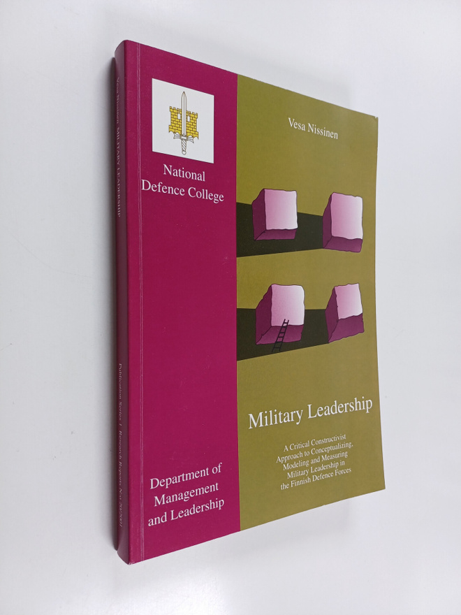 Vesa Nissinen : Military Leadership : Critical Constructi...
