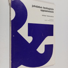 Johdatus teologisiin oppiaineisiin : Studia theologica - pikkukuva 1