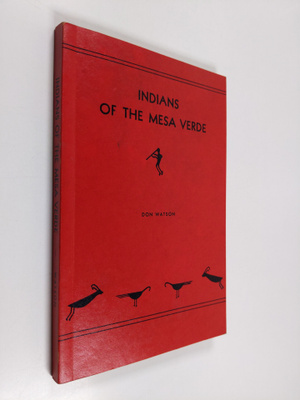 Don Watson : Indians of the Mesa Verde