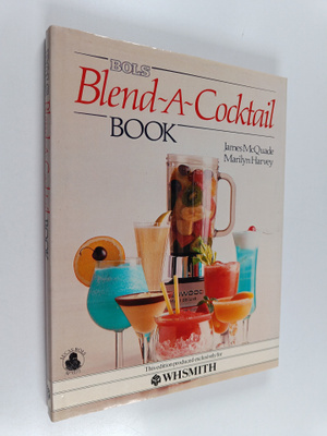 James McQuade : Bols Blend-A-Cocktail Book