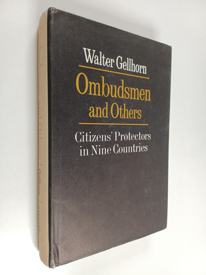 Walter Gellhorn : Ombudsmen and others : citizens' protec...