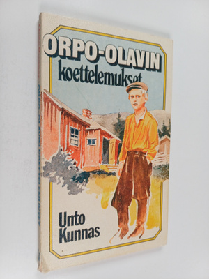 Unto Kunnas : Orpo-Olavin koettelemukset