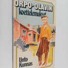 Unto Kunnas : Orpo-Olavin koettelemukset - pikkukuva 1